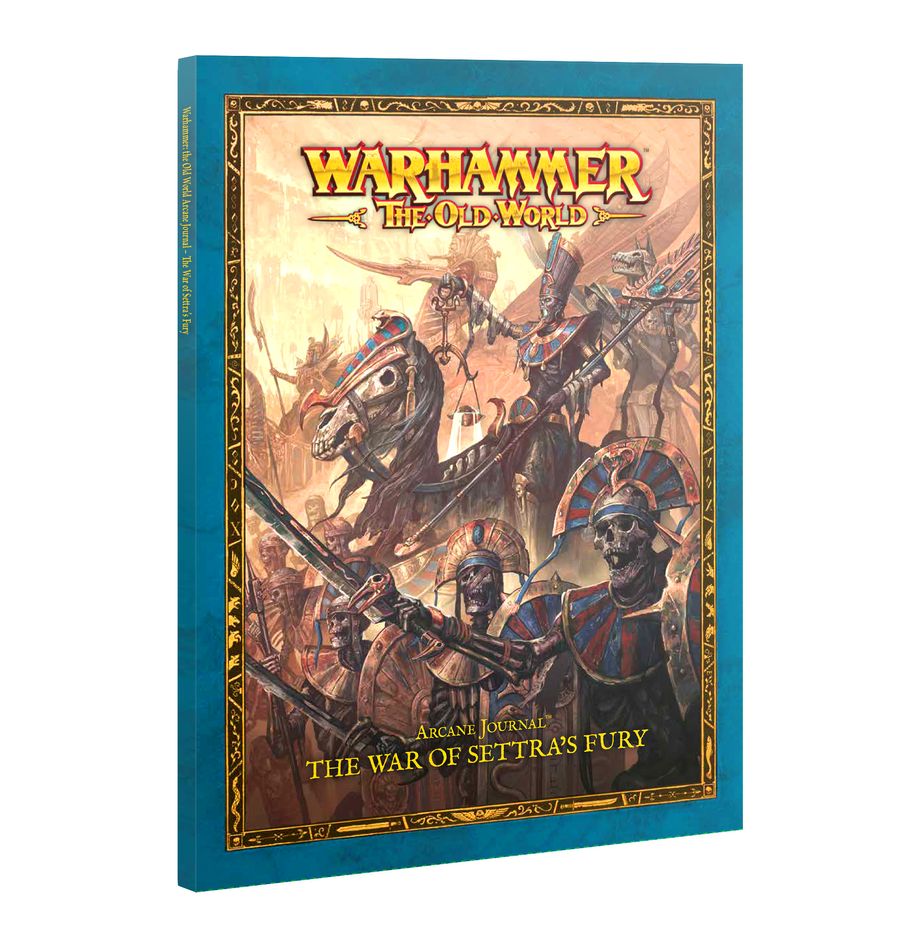 Games Workshop 07-15 - Warhammer: The Old World - Arcane Journal: The War of Settra's Fury